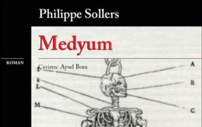 Philippe Sollers’ın Medyum’u: Bir Burjuvanın insan düşmanlığı