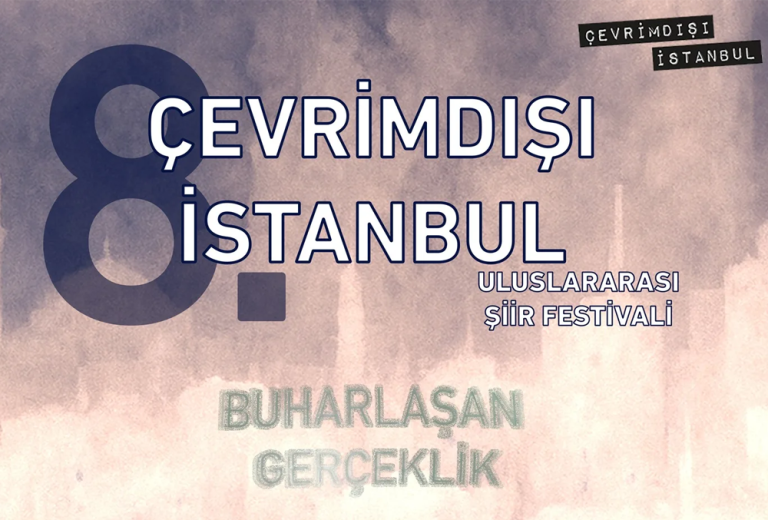 8. Çevrimdışı İstanbul Uluslararası Şiir Festivali başlıyor