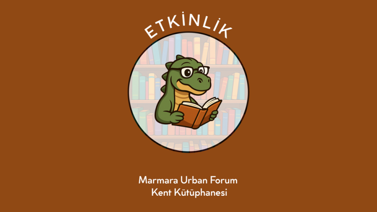 Marmara Urban Forum – Kent Kütüphanesi