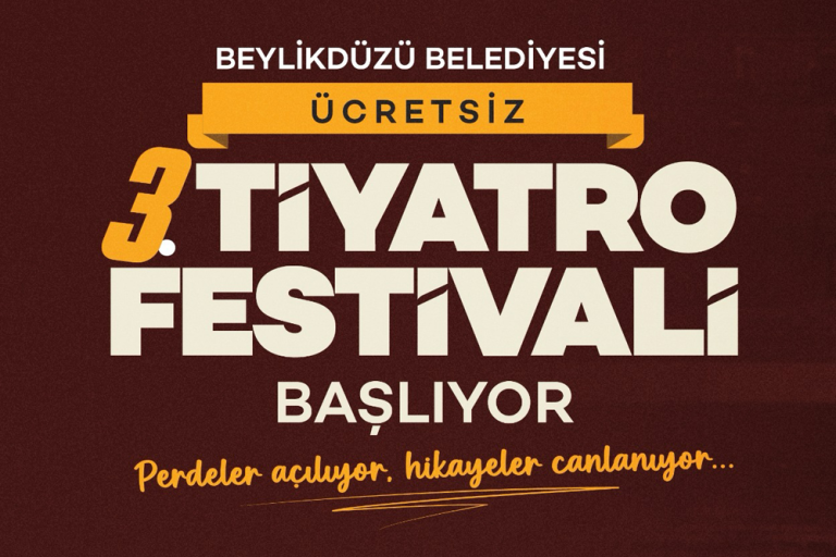 3. Beylikdüzü Tiyatro Festivali başlıyor