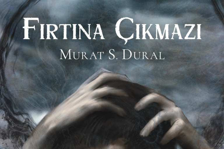 Murat S. Dural’ın yeni romanı Fırtına Çıkmazı çıktı